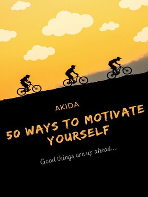 cover image of 50 Ways to Motivate Yourself